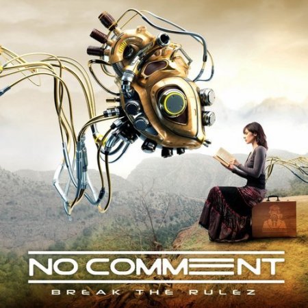 No Comment - Break the Rulez (2017)