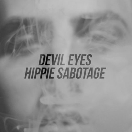 Hippie Sabotage - Devil Eyes (2016)