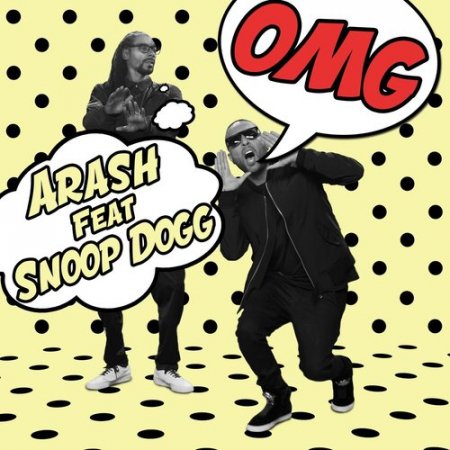 Arash Feat. Snoop Dogg - Omg (2016)