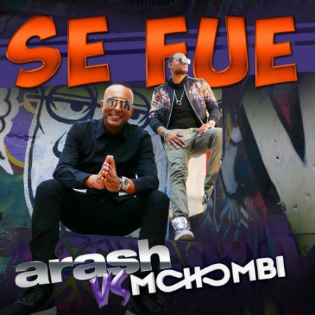 Arash Feat. Mohombi - Se Fue (2017)