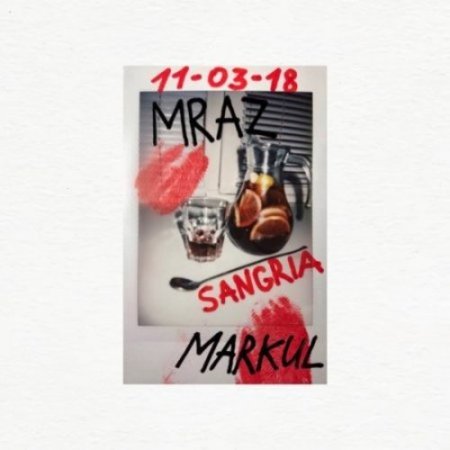 Thomas Mraz feat. Markul - Sangria (2018)