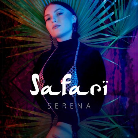 Serena - Safari (2017)