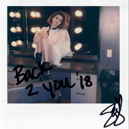 Selena Gomez - Back To You (2018)