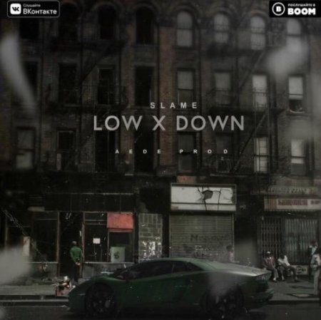 Slame - Low X Down (2018)