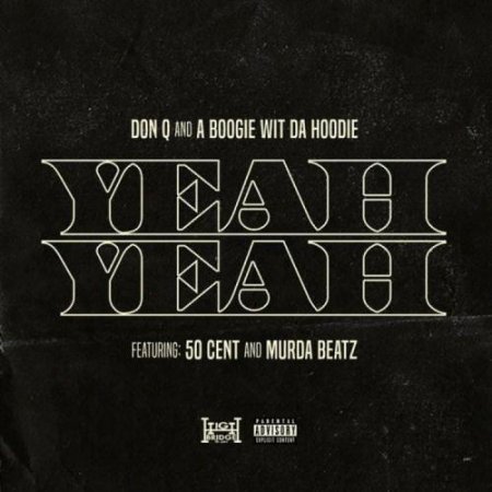 50 Cent, Madi Beatz, Don Q, A Boogie Wit Da Hoodie - Yeah Yeah (2018)