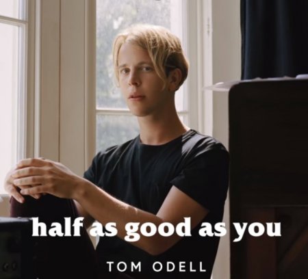 Tom Odell feat. Alice Merton - Half As Good As You (2018)