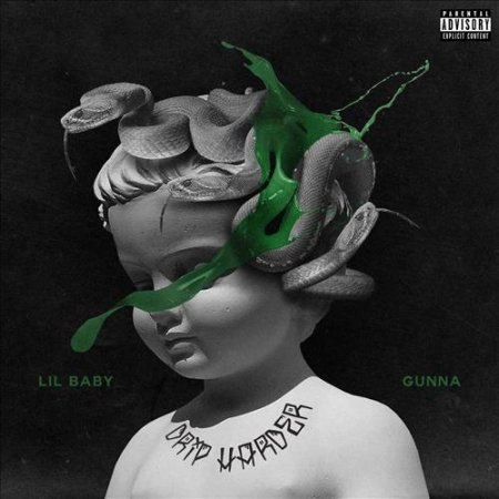 Lil Baby &amp; Gunna - Business Is Business (2018)