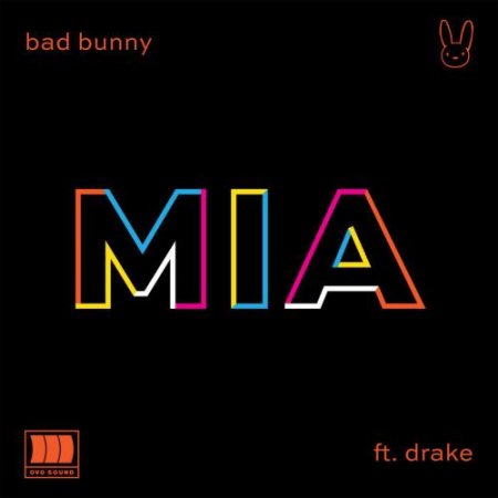 Bad Bunny - MIA (feat. Drake) (2018)