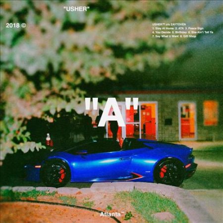 Usher &amp; Zaytoven - She Ain't Tell Ya (2018)