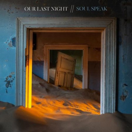 Our Last Night - Soul Speak (2018)