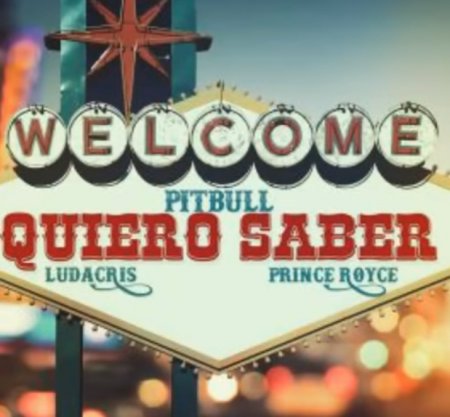 Pitbull Feat. Prince Royce & Ludacris - Quiero Saber (2018.