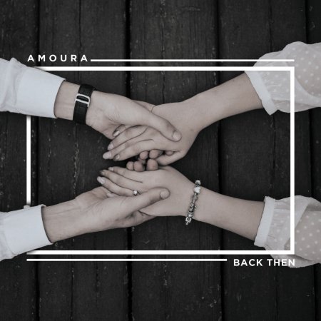 Amoura - Back Then (2019)