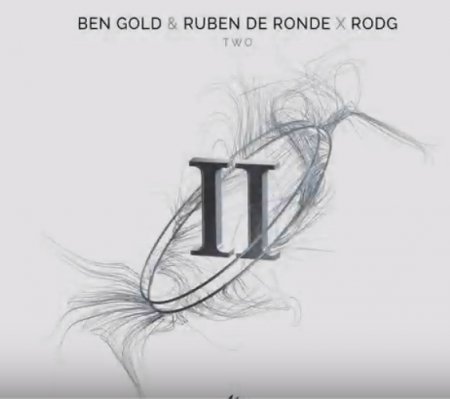 Ben Gold &amp; Ruben De Ronde x Rodg - Two (Extended Mix) (2019)