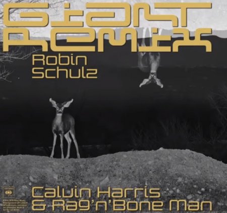 Calvin Harris &amp; Rag'n'Bone Man - Giant (Robin Schulz Remix) (2019)