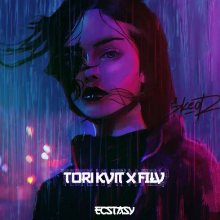 TORI KVIT x FILV - Ecstasy (2019)