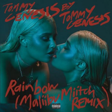 Tommy Genesis - Rainbow (Maliibu Miitch Remix) (2019)