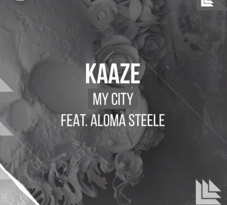 Kaaze feat. Aloma Steele - My City (2019)