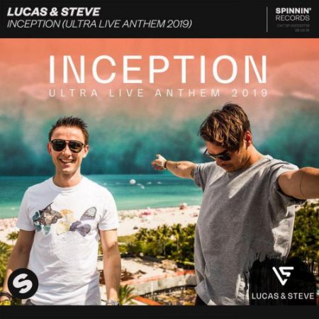 Lucas &amp; Steve - Inception (Ultra Live Anthem 2019) (2019)
