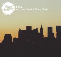Kyd The Band feat. Elley Duhe - Easy (2019)