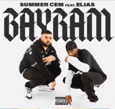 Summer Cem feat. Elias - Bayram (2019)