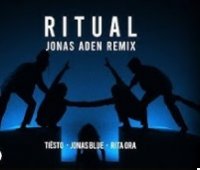 Tiesto &amp; Jonas Blue &amp; Rita Ora - Ritual (Jonas Aden Remix) (2019)