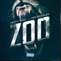 Fetty Wap feat. Tee Grizzley - Zoo (2019)
