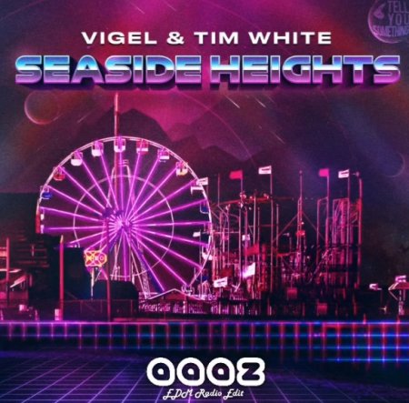 Vigel &amp; Tim White - Seaside Heights (2019)