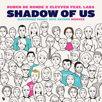 Ruben de Ronde, Elevven, Lara, Bogdan Vix - Shadow Of Us (Electronic Family 2019 Anthem) (Bogdan Vix Remix)