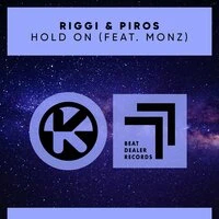 Riggi &amp; Piros feat. Monz - Hold On